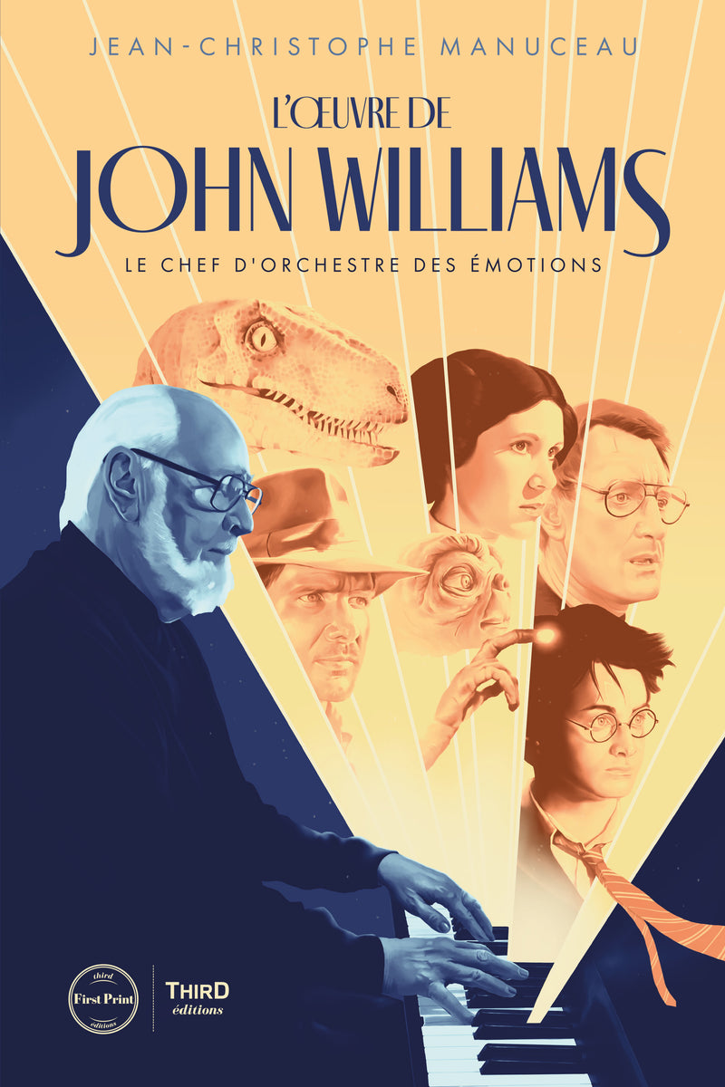 L'Œuvre de John Williams. Le chef d'orchestre des émotions