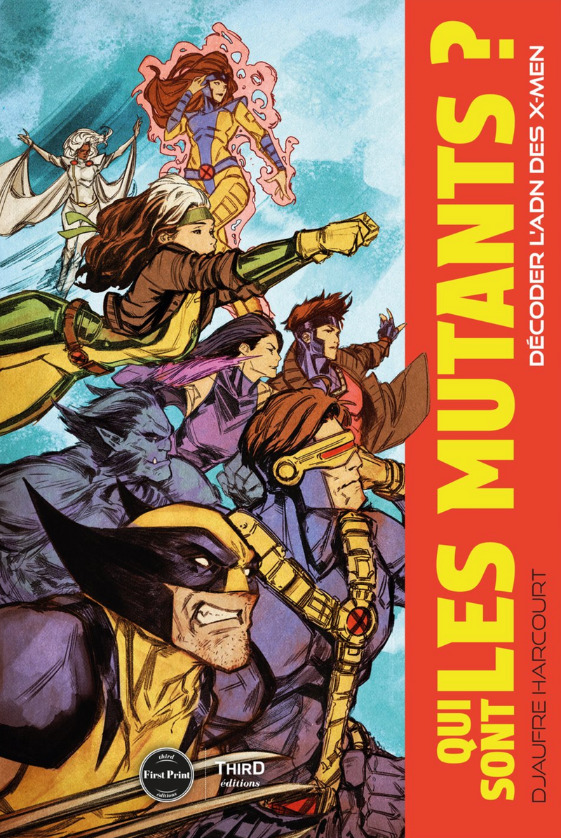 Qui sont les mutants ?. Décoder l'ADN des X-Men