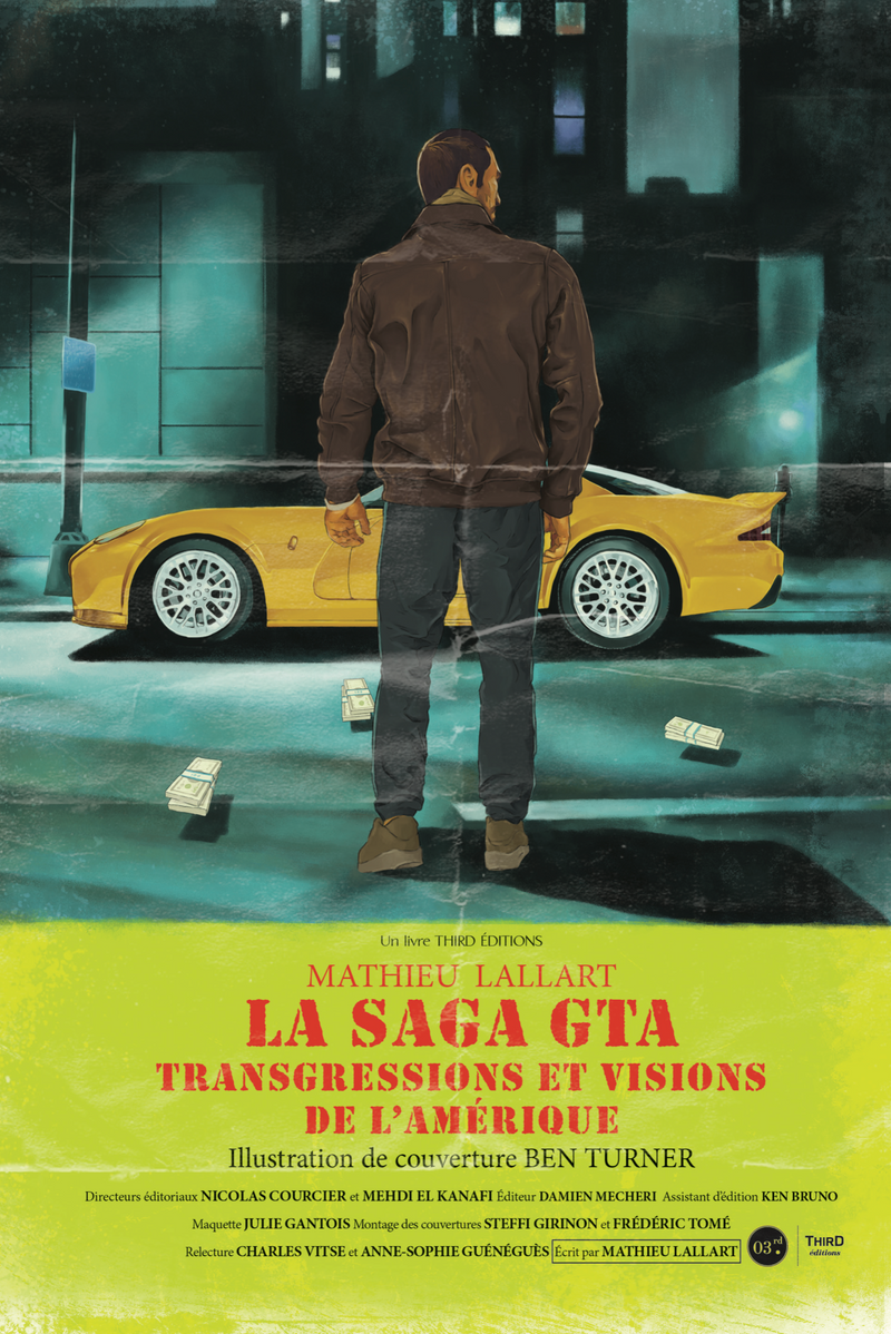 La Saga GTA. Transgressions et visions de l’Amérique