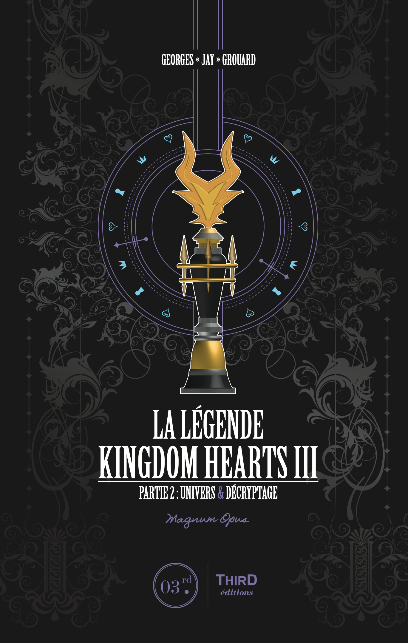 La Légende Kingdom Hearts III : Magnum Opus - Partie 2