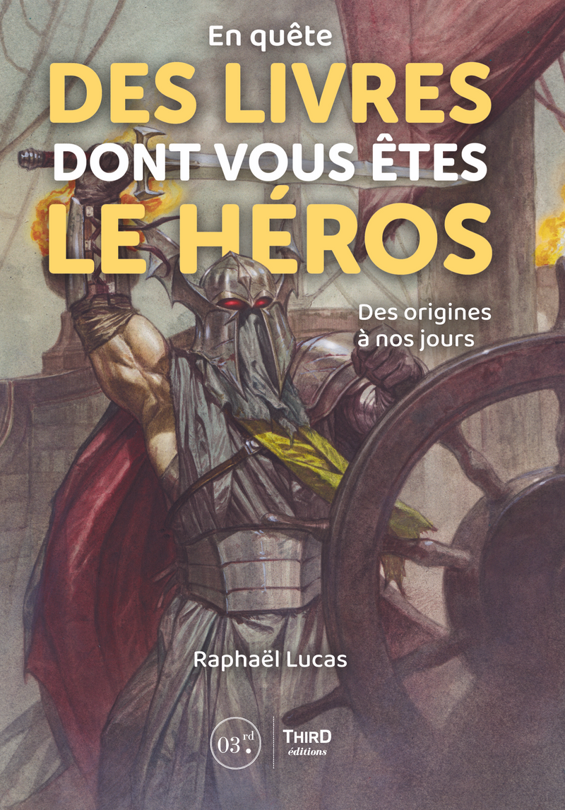 En quête des Livres dont vous êtes le héros. Des origines à nos jours