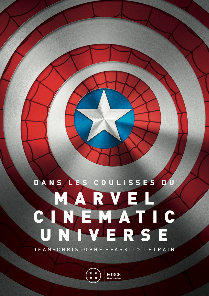 Dans les coulisses du Marvel Cinematic Universe - Volume 1
