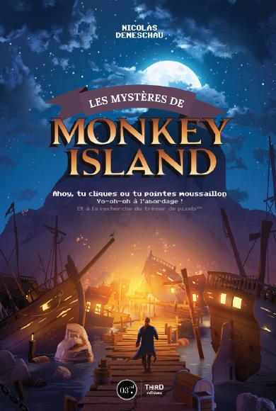 Les mystères de Monkey Island. A l'abordage des pirates