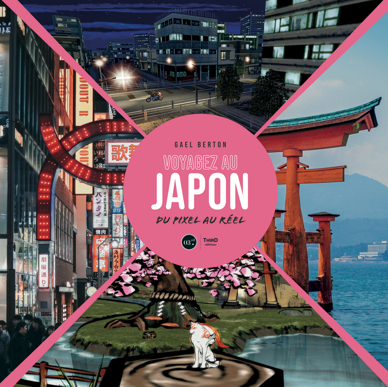 Voyagez au Japon - Vol 1. Du pixel au réel