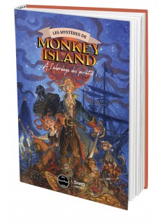 Les mystères de Monkey Island. A l'abordage des pirates - First Print