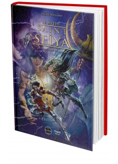 Le mythe Saint Seiya. Au panthéon du manga - First Print