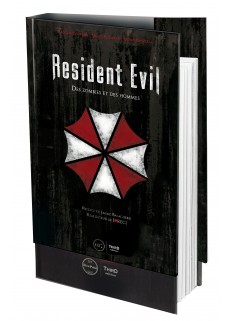 Resident Evil. Des zombies et des hommes - First Print