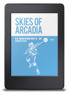 Ludothèque n° 11 : Skies of Arcadia - ebook