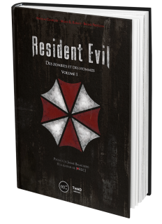 Resident Evil. Des zombies et des hommes - Volume 1