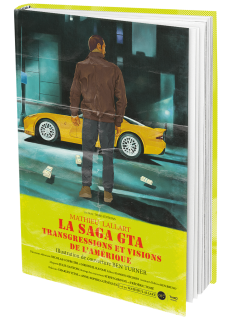 La Saga GTA. Transgressions et visions de l’Amérique