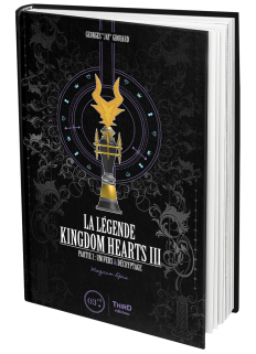 La Légende Kingdom Hearts III. Partie 2. Magnum Opus