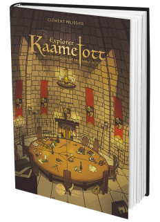 Explorer Kaamelott. Les dessous de la Table Ronde - First Print