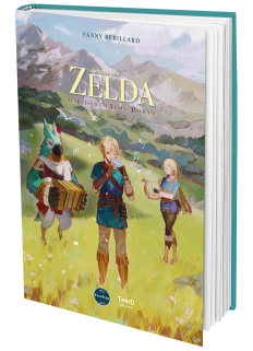 La Musique dans Zelda. Les clefs d’une épopée hylienne - First Print