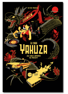 La Saga Yakuza. Jeu vidéo japonais au présent - First Print