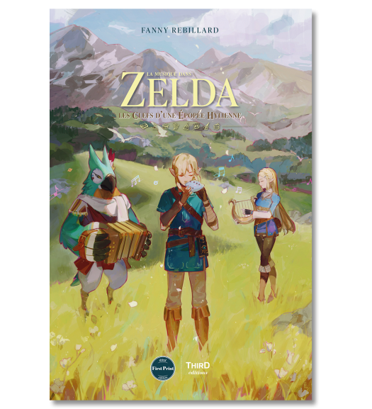 La Musique dans Zelda. Les clefs d’une épopée hylienne - First Print