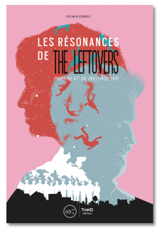 Les Résonances de The Leftovers. Perdre et se (re)trouver