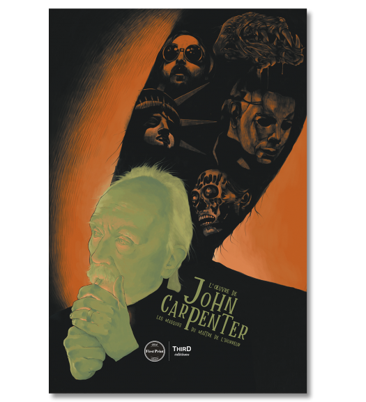 L'Œuvre de John Carpenter. Les masques du maître de l’horreur - First Print