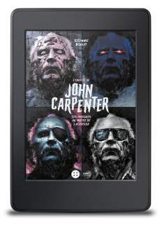 L'Œuvre de John Carpenter. Les masques du Maître de l’Horreur - ebook