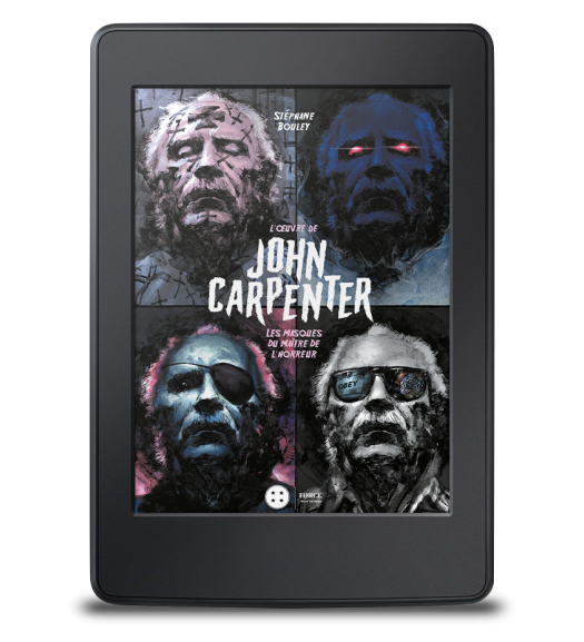 L'Œuvre de John Carpenter. Les masques du Maître de l’Horreur - ebook
