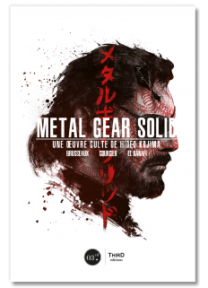 Metal Gear Solid. Une oeuvre culte de Hideo Kojima