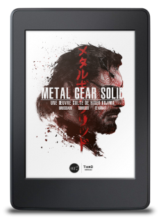 Metal Gear Solid. Une oeuvre culte de Hideo Kojima - eBook