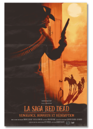 La Saga Red Dead. Vengeance, honneur et rédemption