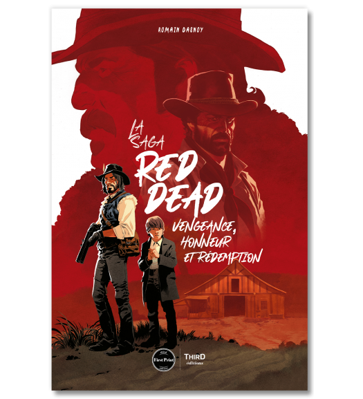 La Saga Red Dead. Vengeance, honneur et rédemption - First Print