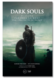 Dark Souls. Par-delà la mort - Volume 1