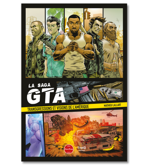 La Saga GTA. Transgressions et visions de l’Amérique - First Print