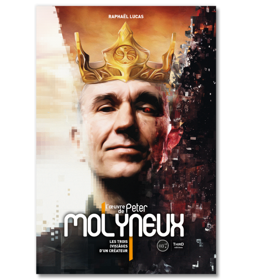 L'Œuvre de Peter Molyneux. Les trois (vis)ages d'un créateur