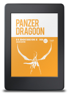 Ludothèque n°10 : Panzer Dragoon - ebook