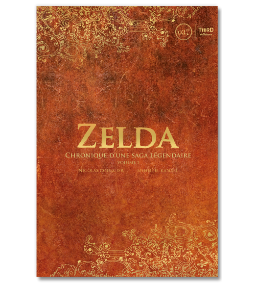 Zelda. Chronique d'une saga légendaire