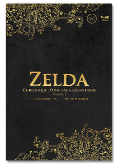 Zelda. Chronique d'une saga légendaire - First Print