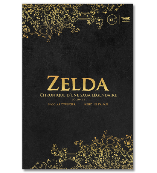 Zelda. Chronique d'une saga légendaire - First Print