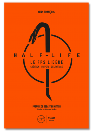 Half-Life. Le FPS libéré