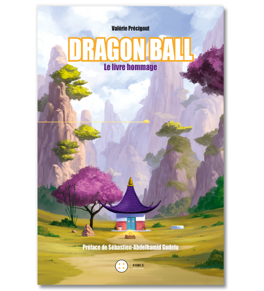 Dragon Ball. Le livre hommage