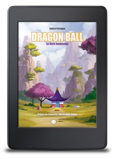 Dragon Ball. Le livre hommage