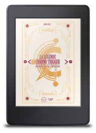 La Légende Chrono Trigger - ebook