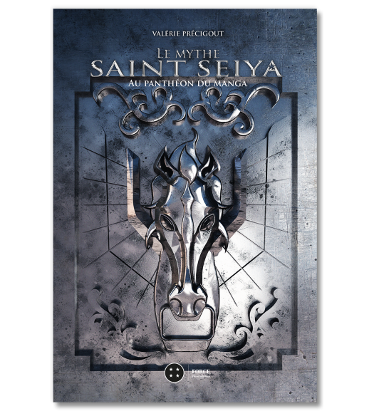 Le mythe Saint Seiya. Au panthéon du manga