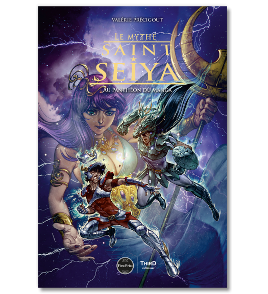 Le mythe Saint Seiya. Au panthéon du manga - First Print