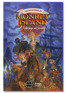 Les mystères de Monkey Island. A l'abordage des pirates - First Print