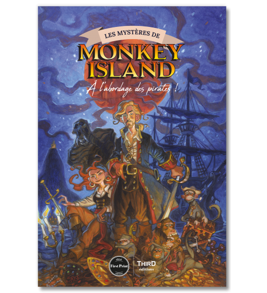 Les mystères de Monkey Island. A l'abordage des pirates - First Print