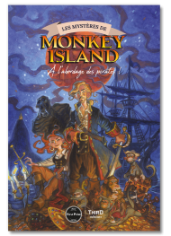 Les mystères de Monkey Island. A l'abordage des pirates - First Print