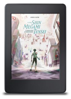 La Saga Shin Megami Tensei. D’apocalypses en renaissances - ebook