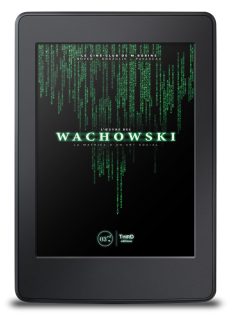 L'Œuvre des Wachowski. La matrice d'un art social - ebook