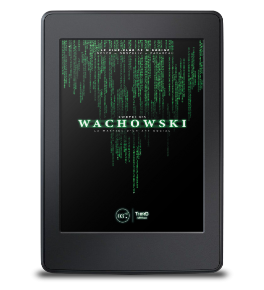 L'Œuvre des Wachowski. La matrice d'un art social - ebook