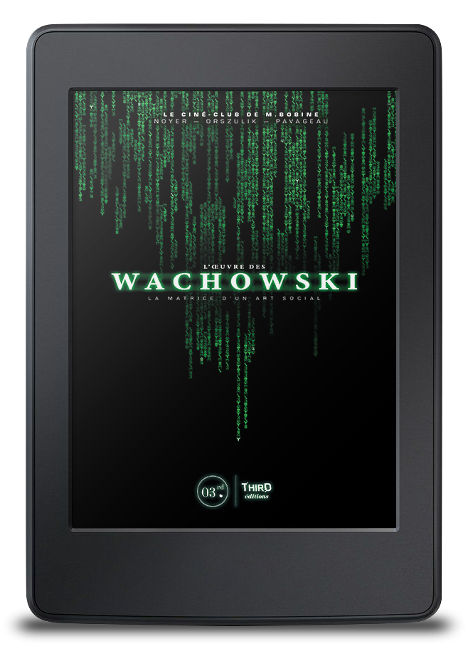 L'Œuvre des Wachowski. La matrice d'un art social - ebook