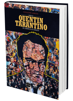 L'Œuvre de Quentin Tarantino. Du cinéphile au cinéaste - First Print