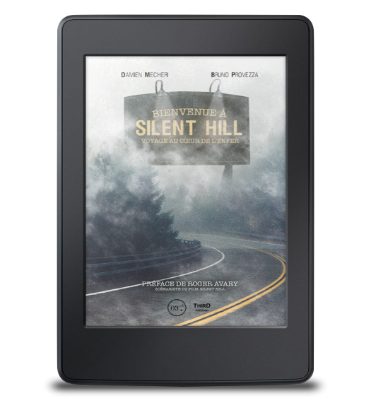 Bienvenue à Silent Hill. Voyage au coeur de l'enfer - ebook