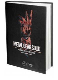 Metal Gear Solid. Une oeuvre culte de Hideo Kojima - First Print